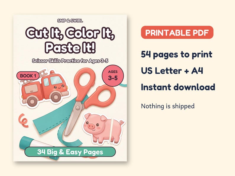 May include: A printable PDF activity book titled Cut It, Color It, Paste It! Scissor Skills Practice for Ages 3-5. The cover features a red fire truck, a pair of orange scissors, a pink pig, and a glue stick. It includes 54 pages.