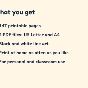 May include: A digital document listing features: What you get, 147 printable pages, 2 PDF files: US Letter and A4, Black and white line art, Print at home as often as you like, and For personal and classroom use, all in dark blue text.