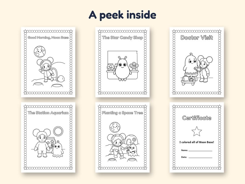 May include: Six black and white coloring pages titled A peek inside. Pages feature space-themed illustrations including Good Morning Moon Base, The Star Candy Shop, Doctor Visit, The Station Aquarium, Planting a Space Tree, and a Certificate.