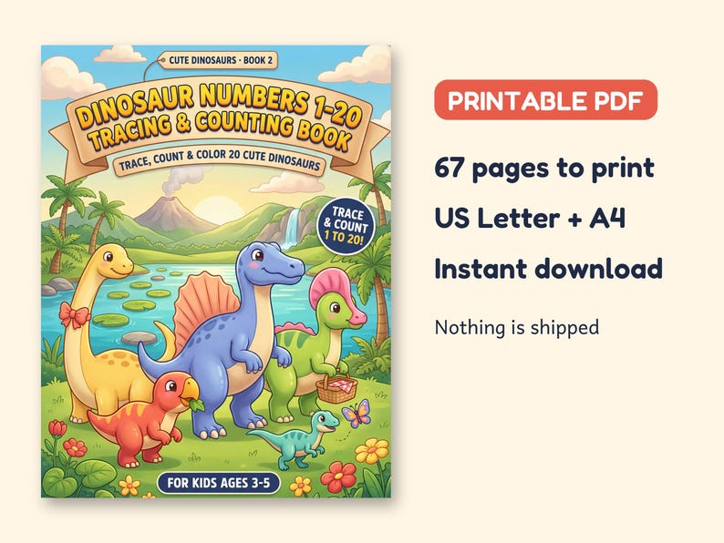 May include: A printable PDF tracing and counting book titled Dinosaur Numbers 1-20 Tracing & Counting Book, featuring colorful illustrations of dinosaurs in a landscape. Includes 67 pages for US Letter and A4 paper sizes for instant download.