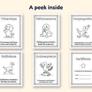 May include: Six black and white coloring pages titled A peek inside, featuring illustrations of a Triceratops, Psittacosaurus, Compsognathus, Gallimimus, and Archaeopteryx with descriptive text, plus a Certificate page for completion.