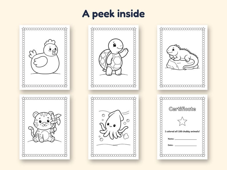 May include: A collection of six coloring pages titled A peek inside, featuring black and white line art of a chicken, turtle, lizard, tiger with a pinwheel, and a squid, plus a certificate page with lines for a name and date.