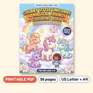 Chubby Little Unicorns and Magical Friends Coloring Book, Printable PDF, Ages 4-8 image 1