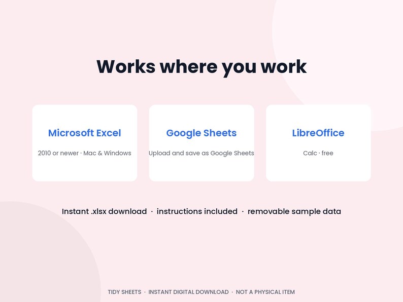 May include: A digital product graphic with the text Works where you work. Three white boxes list Microsoft Excel 2010 or newer, Google Sheets, and LibreOffice. Below, text reads Instant .xlsx download, instructions included, removable sample data.