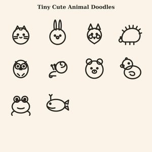 K&ouml;nnte beinhalten: Eine Sammlung von zehn dunkelbraunen Strichzeichnungen von Tierikonen, die in einem Raster auf hellem Hintergrund angeordnet sind, mit dem Titel Tiny Cute Animal Doodles. Die Symbole zeigen eine Katze, einen Hasen, einen Fuchs, einen Igel, eine Eule, eine Schnecke, einen B&auml;ren, eine Ente, einen Frosch und einen Fisch.