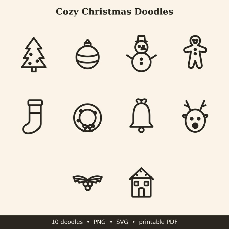 May include: A set of ten dark brown line art icons titled Cozy Christmas Doodles, featuring a tree, ornament, snowman, gingerbread man, stocking, wreath, bell, reindeer, holly, and house on a light background with file formats listed.