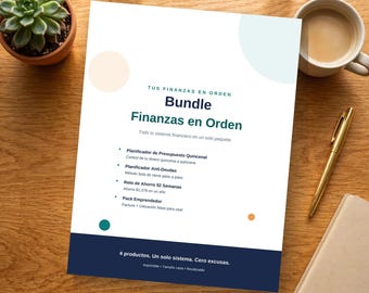 May include: A white document titled Bundle Finanzas en Orden with dark blue and green text, featuring a list of financial planning tools, including a budget planner, debt tracker, savings challenge, and entrepreneur pack, with colorful circles.