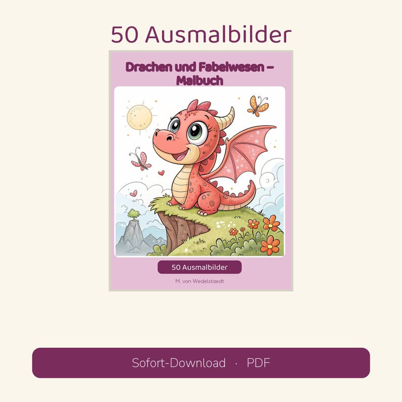 Puede incluir: Un libro para colorear titulado 50 Ausmalbilder Drachen und Fabelwesen &ndash; Malbuch de M. von Wedelstaedt. La portada muestra un drag&oacute;n rojo con alas sentado en un acantilado, rodeado de flores, mariposas y un sol en el cielo.
