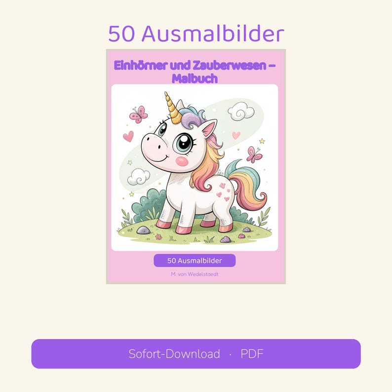 May include: A coloring book titled 50 Ausmalbilder Einh&ouml;rner und Zauberwesen &ndash; Malbuch featuring a cartoon unicorn with a rainbow mane and tail, a golden horn, and pink heart markings, surrounded by butterflies, clouds, and greenery.