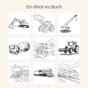 May include: A coloring page titled Ein Blick ins Buch featuring nine black and white line art illustrations of construction and transport vehicles including an excavator, loader, crane, cement mixer, road roller, tractor, harvester, steam train, and electric train.