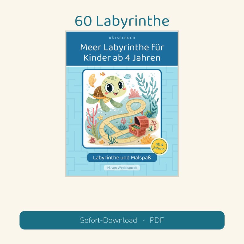 May include: A puzzle book cover titled 60 Labyrinthe, Meer Labyrinthe f&uuml;r Kinder ab 4 Jahren, Labyrinthe und Malspa&szlig;, M. von Wedelstaedt. The cover features a cartoon sea turtle, a winding path, and a treasure chest on a light blue background.