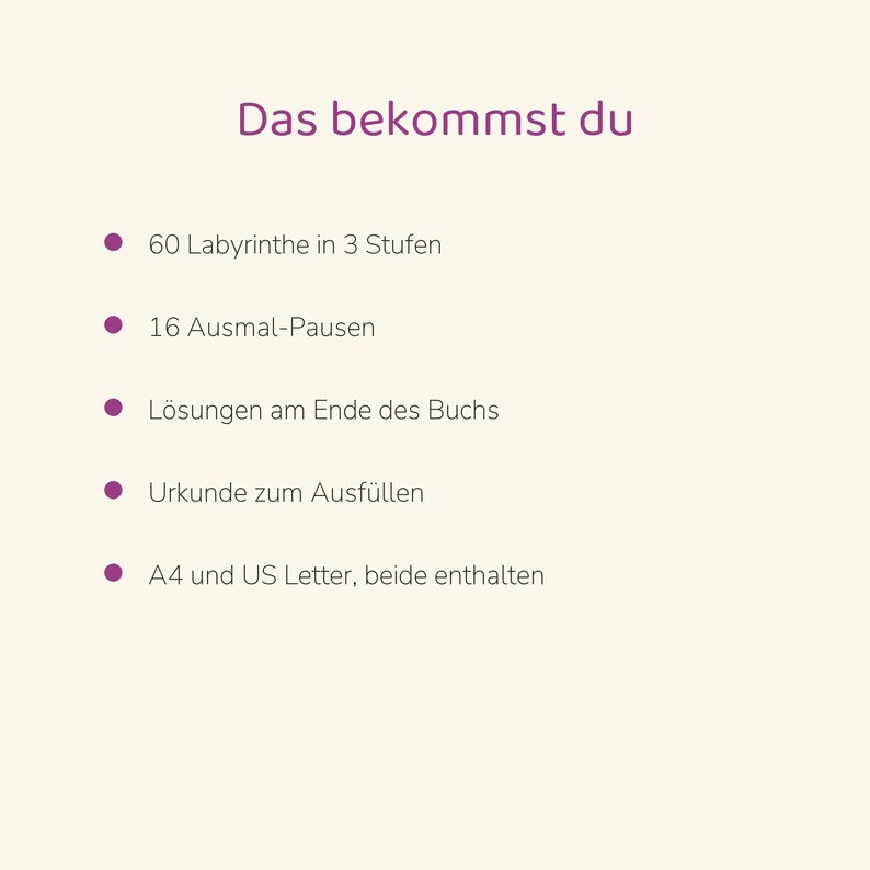 May include: A digital document with the heading Das bekommst du, listing 60 mazes in 3 levels, 16 coloring breaks, solutions at the end of the book, a certificate to fill out, and both A4 and US Letter formats included.