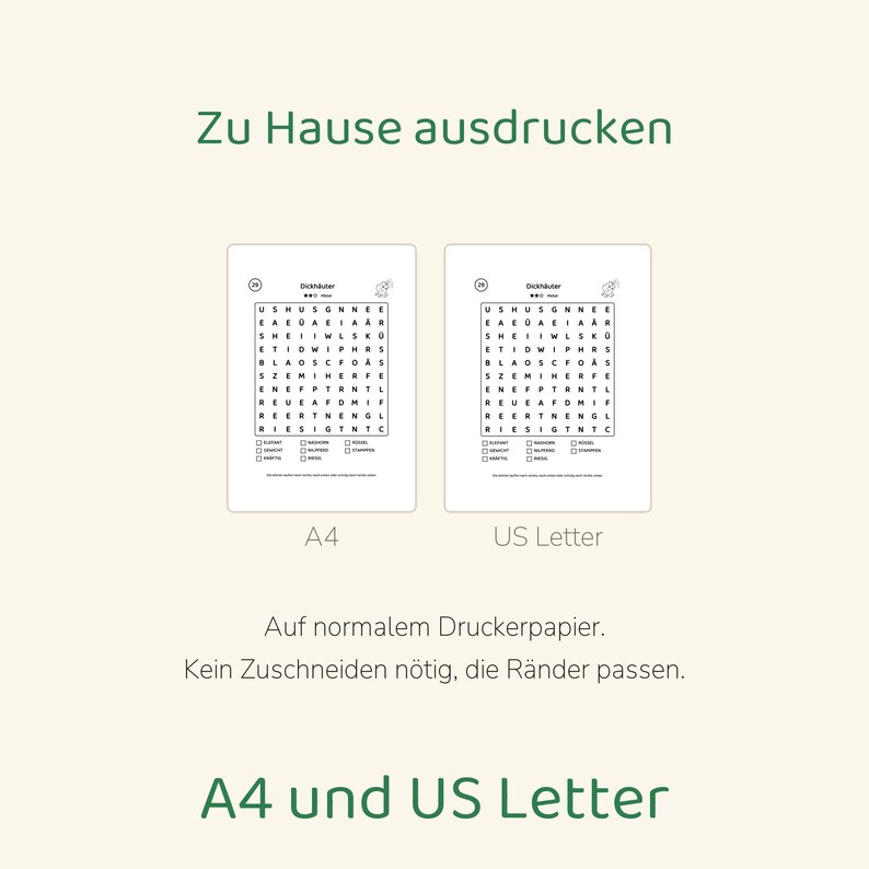 May include: Two printable word search puzzle sheets labeled A4 and US Letter. Each sheet features a grid of letters, the title Dickh&auml;uter, a small elephant icon, and a list of words to find. The text reads Zu Hause ausdrucken, A4, US Letter, Auf normalem Druckerpapier. Kein Zuschneiden n&ouml;tig, die R&auml;nder passen, A4 und US Letter.