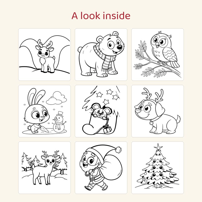 May include: A coloring page set titled A look inside featuring nine black and white line art illustrations of a reindeer, a bear in a scarf, an owl on a branch, a rabbit with a snowman, a mouse in a stocking, a dog, a deer, Santa, and a tree.