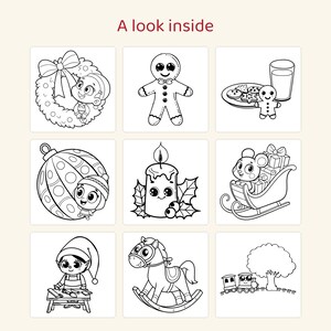 May include: A coloring page titled A look inside featuring nine black and white illustrations including a character in a wreath, a gingerbread man, cookies with milk, a Christmas ornament, a candle, a mouse in a sleigh, an elf, a rocking horse, and a train.