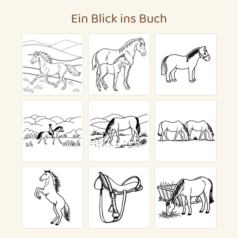 May include: A colouring book page titled Ein Blick ins Buch featuring nine black and white line art illustrations of horses in various poses, including a mare with a foal, a horse with a rider, a rearing horse, and a horse saddle.