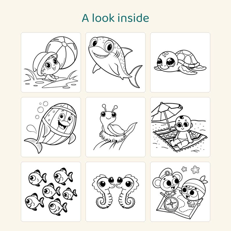 May include: A coloring book page titled A look inside featuring nine black and white illustrations including a child with a beach ball, a shark, a turtle, a fish, a snail, a child on a beach mat, six small fish, two seahorses, and two characters with a map.
