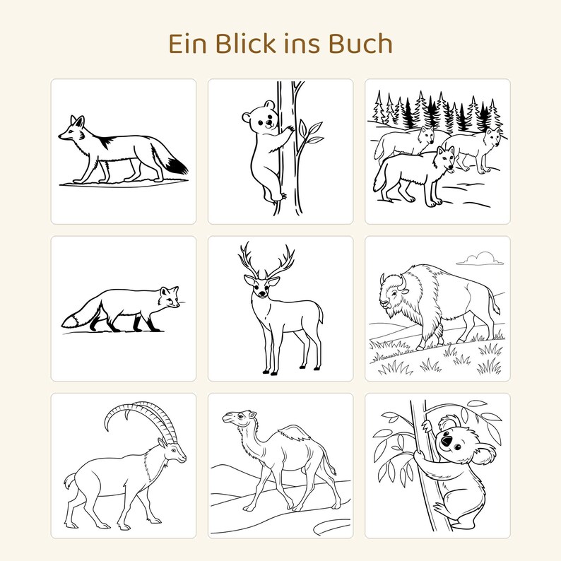 May include: A coloring book page titled Ein Blick ins Buch featuring nine black and white line art illustrations of animals including a fox, a bear climbing a tree, wolves, a deer, a bison, an ibex, a camel, and a koala in a tree.