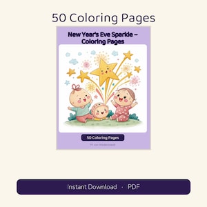 May include: A digital collection of 50 Coloring Pages titled New Year's Eve Sparkle. The cover features three cartoon babies sitting on grass with a large smiling star and fireworks above them. The text includes 50 Coloring Pages and M. von Wedelstaedt.