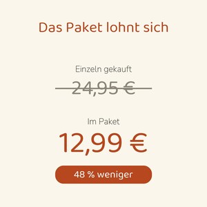 Puede incluir: Una pantalla gr&aacute;fica con el texto Das Paket lohnt sich. Muestra un precio tachado de 24,95 &euro;, un precio de paquete de 12,99 &euro; y un bot&oacute;n con la etiqueta 48 % weniger. El texto es marr&oacute;n y gris sobre un fondo crema claro.