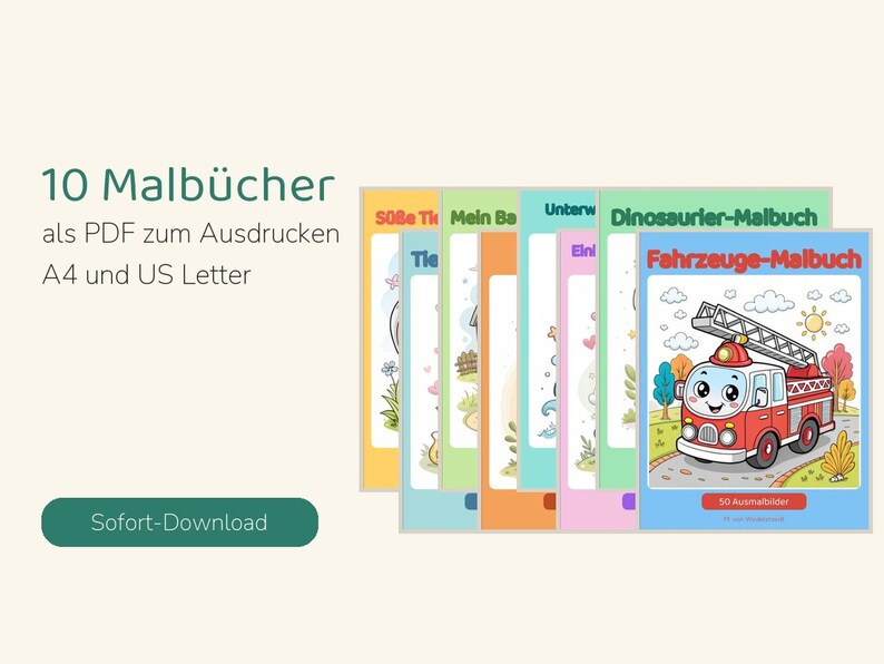 May include: A collection of 10 digital coloring books in PDF format for A4 and US Letter printing. The covers feature colorful illustrations including a red fire truck, dinosaurs, and animals with text in German like Fahrzeuge-Malbuch.