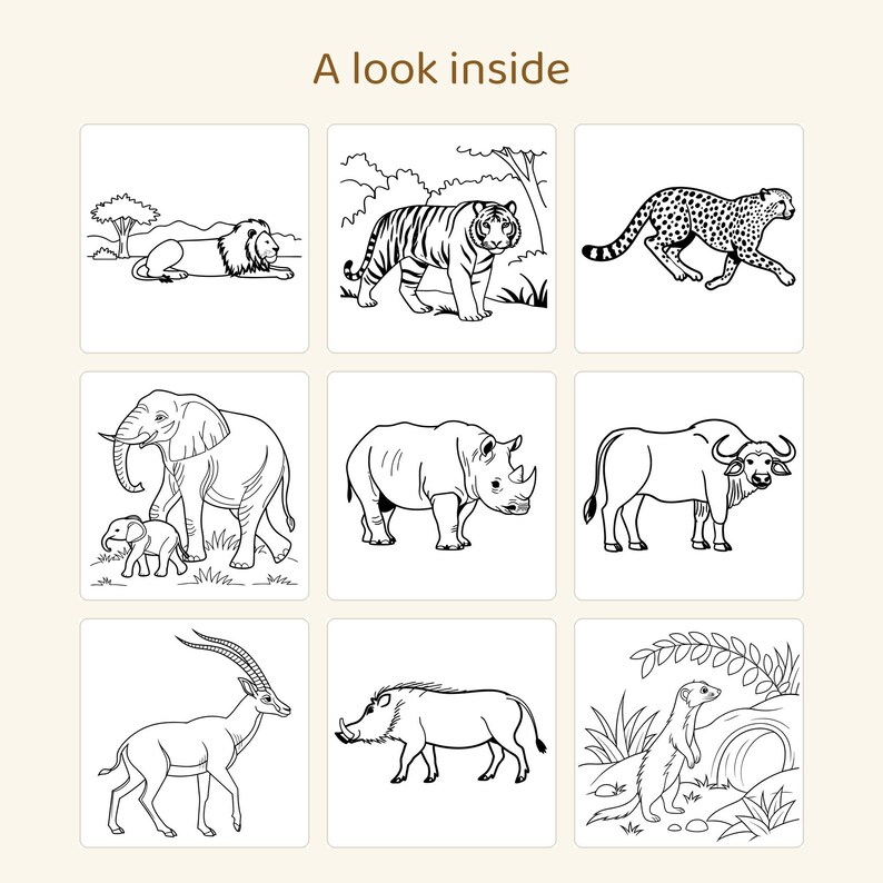 May include: A grid of nine black and white line art illustrations of wild animals with the text A look inside at the top. The animals include a lion, tiger, cheetah, elephant with calf, rhinoceros, buffalo, gazelle, warthog, and meerkat.