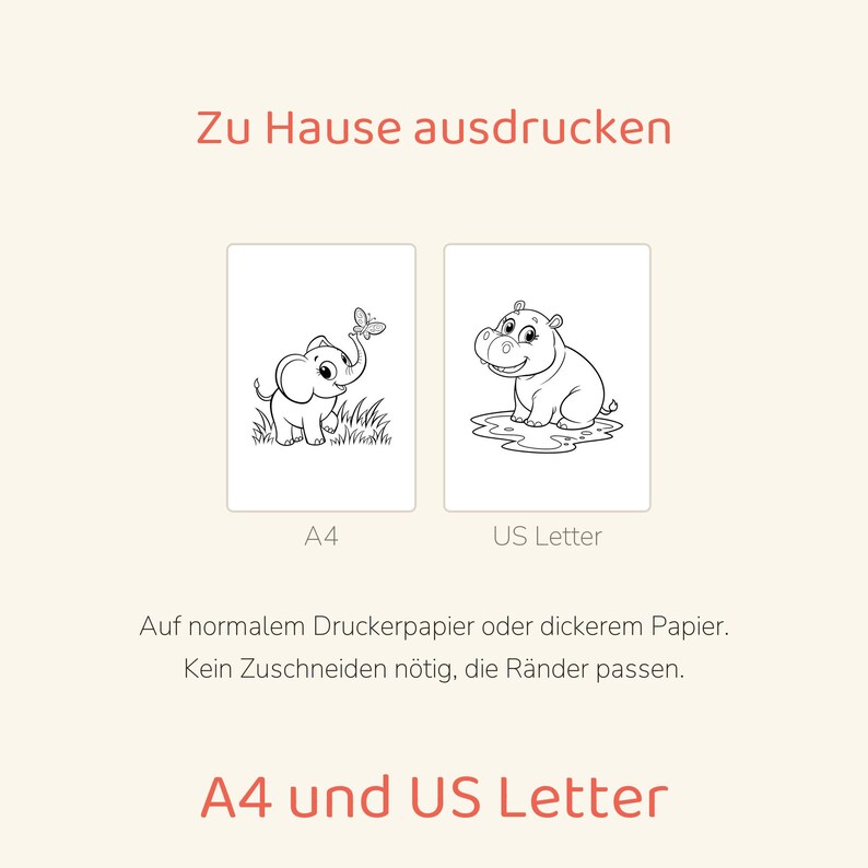 May include: Two printable coloring pages featuring black and white line art. One page shows an elephant with a butterfly, labeled A4. The other shows a hippo in a puddle, labeled US Letter. Text includes Zu Hause ausdrucken and A4 und US Letter.
