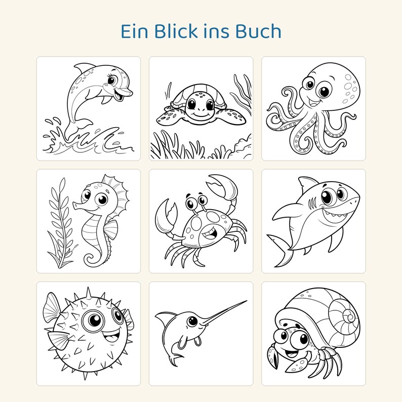 May include: A coloring page titled Ein Blick ins Buch featuring nine black and white line art illustrations of sea creatures including a dolphin, turtle, octopus, seahorse, crab, shark, pufferfish, swordfish, and a hermit crab.