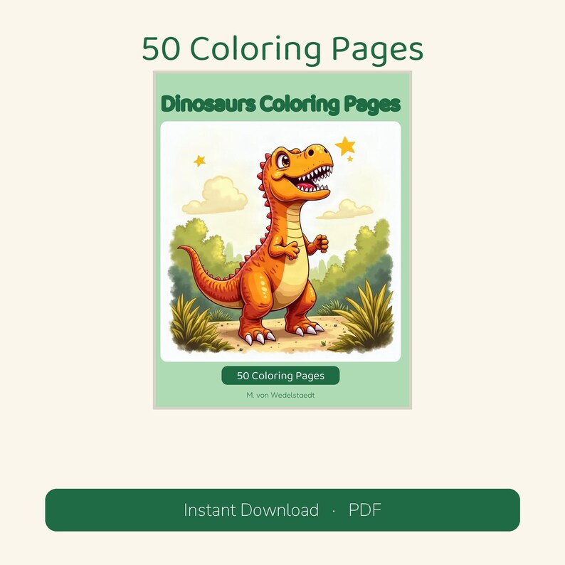 Puede incluir: Una portada de libro para colorear digital titulada 50 Coloring Pages y Dinosaurs Coloring Pages con una ilustraci&oacute;n de un dinosaurio naranja en un paisaje con &aacute;rboles, nubes y estrellas. El texto M. von Wedelstaedt est&aacute; impreso en la parte inferior.