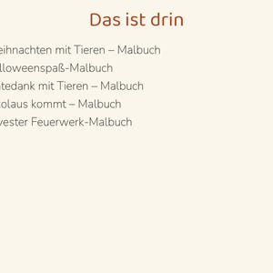 Puede incluir: Una lista sobre un fondo crema con el t&iacute;tulo Das ist drin, que incluye cinco puntos: Weihnachten mit Tieren &ndash; Malbuch, Halloweenspa&szlig;-Malbuch, Erntedank mit Tieren &ndash; Malbuch, Nikolaus kommt &ndash; Malbuch y Silvester Feuerwerk-Malbuch.