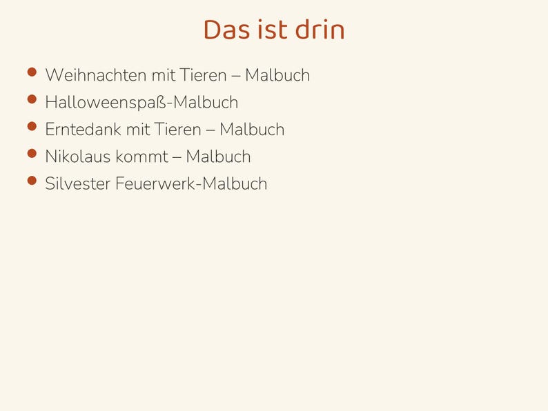 Puede incluir: Una lista sobre un fondo crema con el t&iacute;tulo Das ist drin, que incluye cinco puntos: Weihnachten mit Tieren &ndash; Malbuch, Halloweenspa&szlig;-Malbuch, Erntedank mit Tieren &ndash; Malbuch, Nikolaus kommt &ndash; Malbuch y Silvester Feuerwerk-Malbuch.