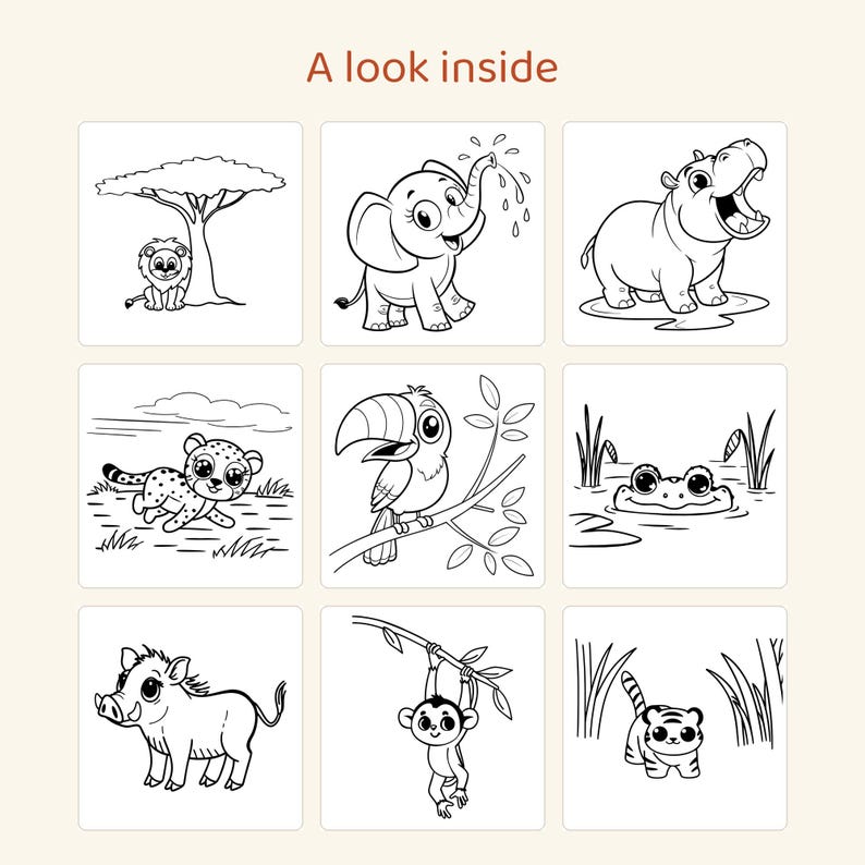 May include: A coloring page titled A look inside featuring nine black and white line art illustrations of animals including a lion, elephant, hippo, leopard, toucan, frog, warthog, monkey, and tiger in various natural habitats.