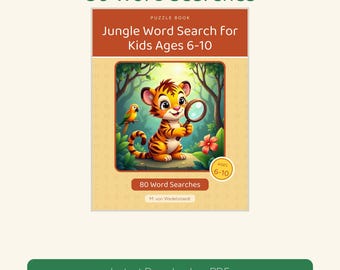 May include: A puzzle book titled 80 Word Searches Jungle Word Search for Kids Ages 6-10. The cover features a cartoon tiger holding a magnifying glass in a jungle setting with a parrot, a red flower, and a circular badge stating Ages 6-10.