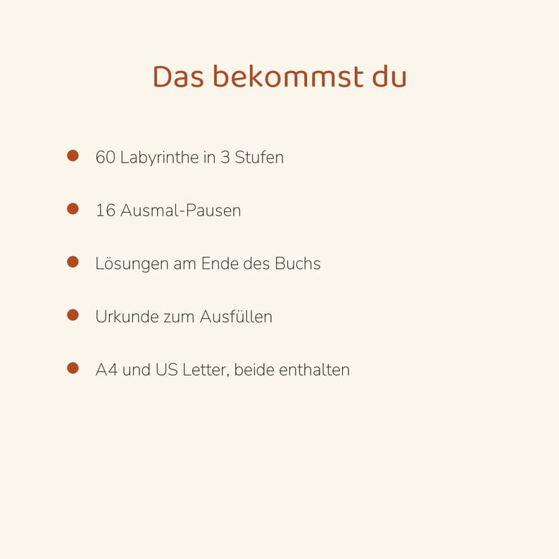 Puede incluir: Una lista titulada Das bekommst du que incluye 60 laberintos en 3 niveles, 16 pausas para colorear, soluciones al final del libro, un certificado para rellenar y formatos A4 y US Letter incluidos en el documento.