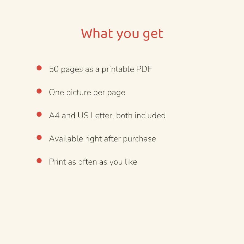Puede incluir: Un documento digital titulado What you get, que enumera las caracter&iacute;sticas: 50 p&aacute;ginas como PDF imprimible, una imagen por p&aacute;gina, tama&ntilde;os A4 y US Letter incluidos, disponible tras la compra e impresi&oacute;n ilimitada.