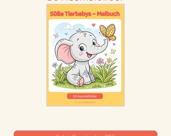 May include: A coloring book titled 50 Ausmalbilder and Süße Tierbabys - Malbuch featuring a cartoon illustration of a gray baby elephant with pink ears sitting in green grass, interacting with a yellow and orange butterfly among flowers.