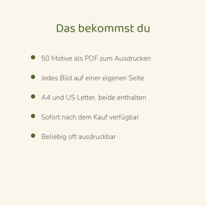 May include: A digital document featuring the text Das bekommst du, followed by a list of five bullet points detailing 50 printable PDF designs, single-page layouts, A4 and US Letter formats, instant access, and unlimited printing.