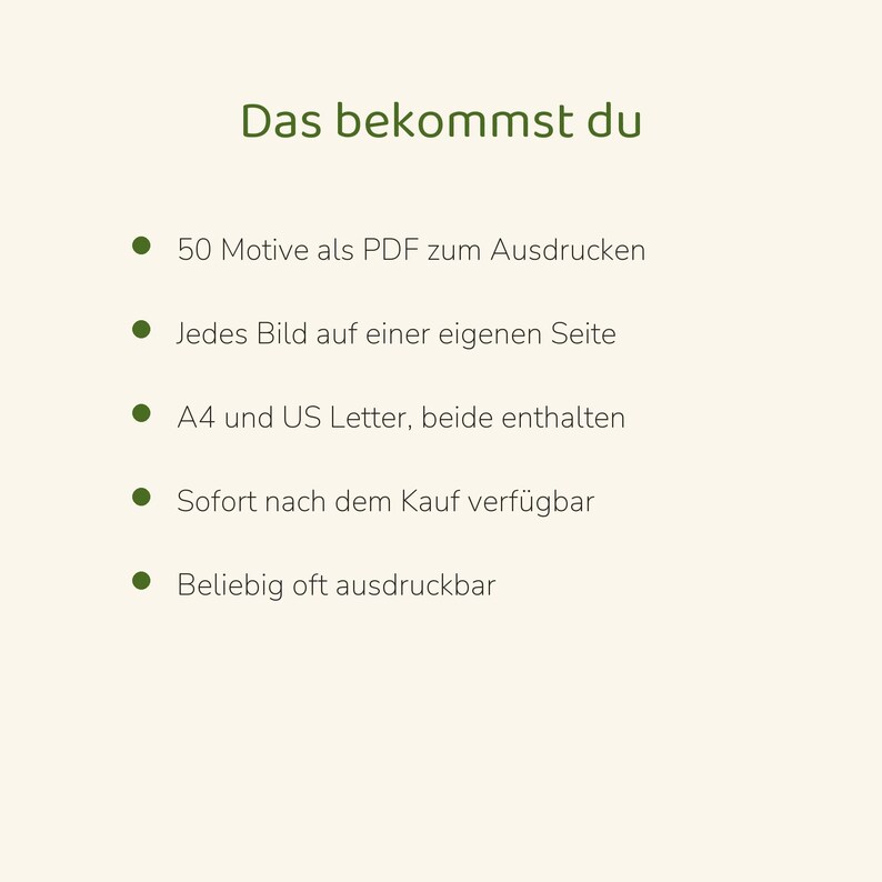 May include: A digital document featuring the text Das bekommst du, followed by a list of five bullet points detailing 50 printable PDF designs, single-page layouts, A4 and US Letter formats, instant access, and unlimited printing.