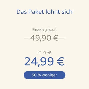 Op de afbeelding: Een grafische weergave met de blauwe tekst Das Paket lohnt sich. Daaronder staat de tekst Einzeln gekauft boven een doorgestreepte 49,90 &euro;. Verder naar beneden staat Im Paket boven 24,99 &euro; in het blauw, gevolgd door een blauwe knop 50 % weniger.