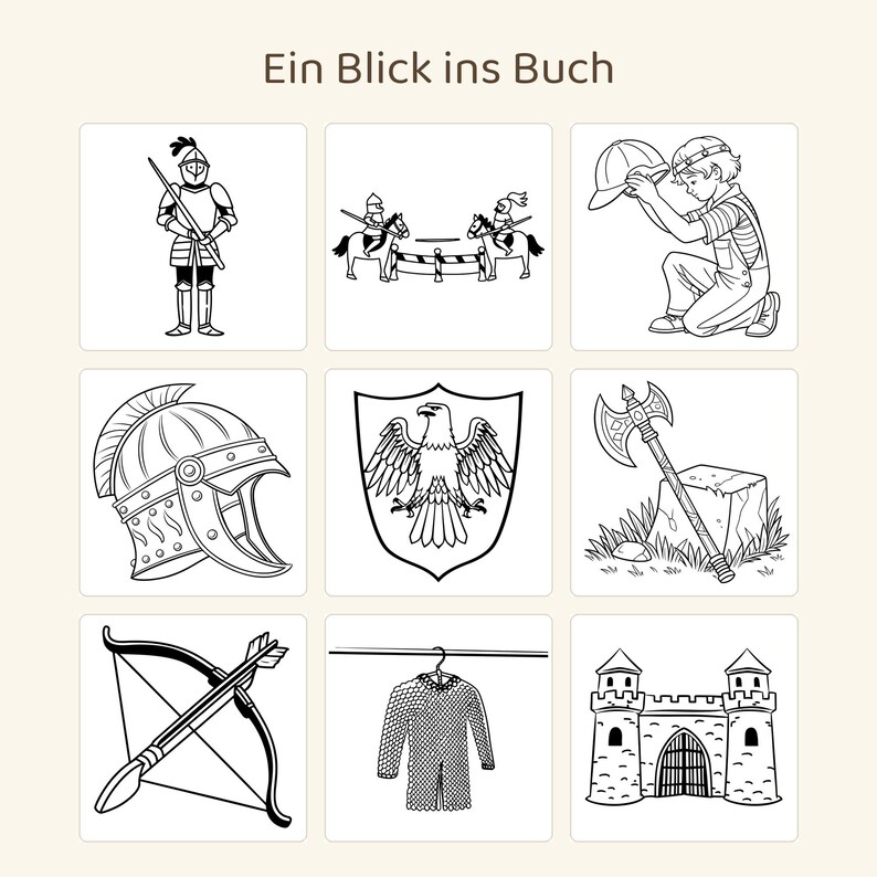 May include: A grid of nine black and white line art illustrations titled Ein Blick ins Buch, featuring a knight, jousting horses, a child with a helmet, a helmet, an eagle shield, a battle axe, a bow and arrow, chainmail, and a castle.
