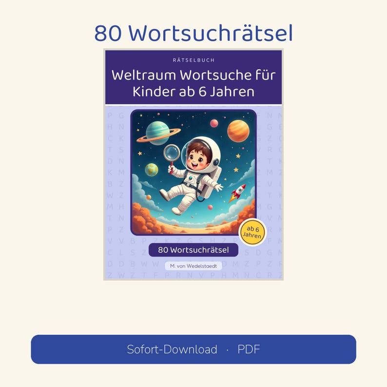 Puede incluir: Un libro de sopas de letras titulado 80 Wortsuchr&auml;tsel, Weltraum Wortsuche f&uuml;r Kinder ab 6 Jahren. La portada muestra a un astronauta flotando en el espacio con planetas, estrellas y un cohete. Incluye una insignia amarilla que dice ab 6 Jahren.