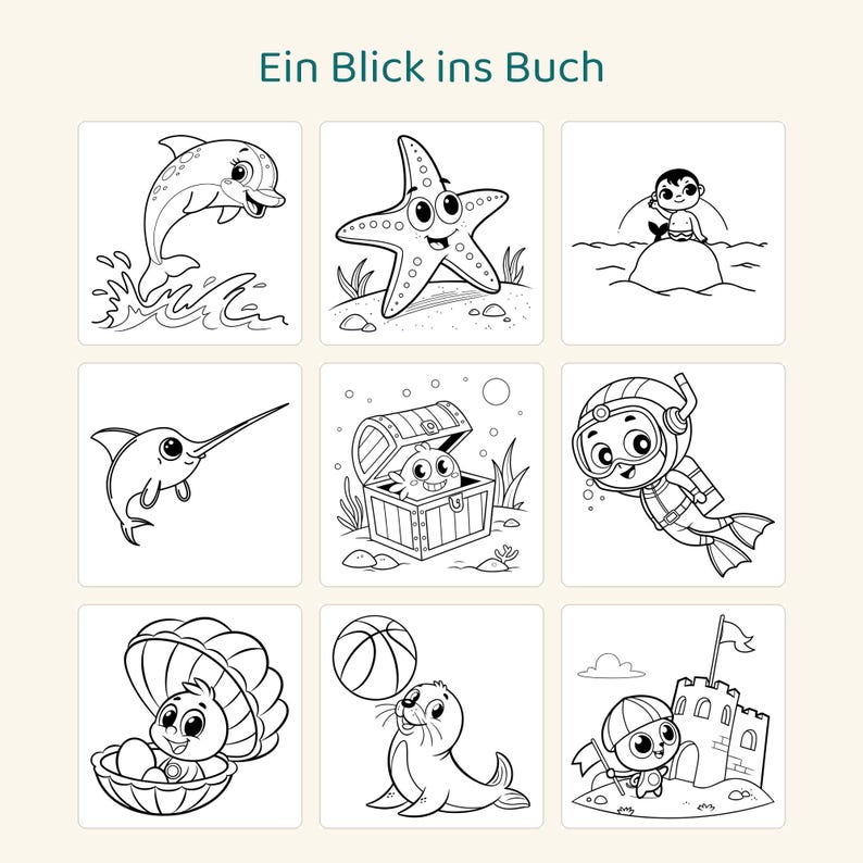 May include: A coloring book page titled Ein Blick ins Buch featuring nine black and white illustrations of sea creatures and characters including a dolphin, starfish, mermaid, swordfish, treasure chest, diver, shell, seal, and sandcastle.