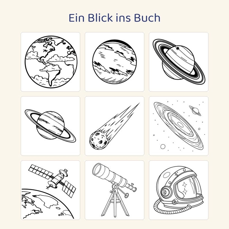 May include: A coloring page titled Ein Blick ins Buch featuring nine black and white line art illustrations of space elements including planets, a comet, a galaxy, a satellite orbiting Earth, a telescope, and an astronaut helmet.