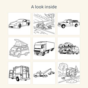 Pu&ograve; includere: Una pagina da colorare intitolata A look inside con nove illustrazioni al tratto in bianco e nero di vari veicoli, tra cui un'auto sportiva, un'auto da corsa, un pickup, un camper, un autoarticolato, una bisarca, un'ambulanza, un carro attrezzi e una spazzatrice.