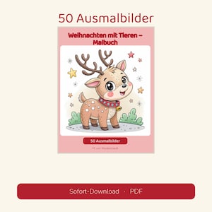 May include: A coloring book titled 50 Ausmalbilder featuring a cartoon deer with antlers and a collar with a bell. The cover includes the text Weihnachten mit Tieren &ndash; Malbuch, 50 Ausmalbilder, and M. von Wedelstaedt, set against a pink background.