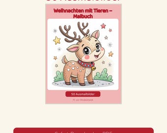 May include: A coloring book titled 50 Ausmalbilder featuring a cartoon deer with antlers and a collar with a bell. The cover includes the text Weihnachten mit Tieren – Malbuch, 50 Ausmalbilder, and M. von Wedelstaedt, set against a pink background.