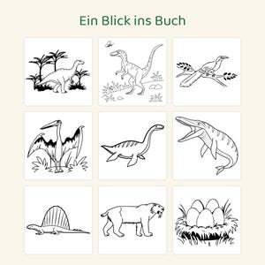 May include: A coloring book page titled Ein Blick ins Buch featuring nine black and white line art illustrations of prehistoric creatures including dinosaurs, a pterosaur, a plesiosaur, a mosasaur, a dimetrodon, a saber-toothed cat, and eggs.