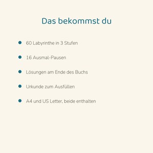 May include: A list titled Das bekommst du featuring 60 mazes in 3 levels, 16 coloring breaks, solutions at the end of the book, a certificate to fill out, and both A4 and US Letter formats included in the document.