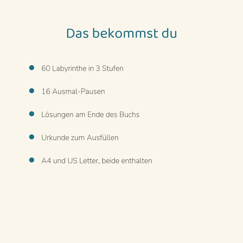 May include: A list titled Das bekommst du featuring 60 mazes in 3 levels, 16 coloring breaks, solutions at the end of the book, a certificate to fill out, and both A4 and US Letter formats included in the document.