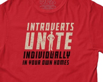 Funny T shirts | Introverts Unite T-Shirt | Funny Humor Shirt | Introverted Nerdy Geek Gift Tshirt